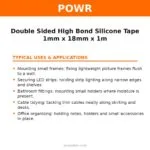 POWR Double Sided High Bond Silicone Tape 1mm x 18mm x 1m – typical uses | Securadeal Powr Double Sided High Bond Silicone Tape 1mm X 18mm X 1m Typical Uses